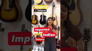 Wholesale Guitars | Hadapsar | Imported & Indian | Music Instruments | Pune | Acoustic |Electric