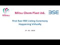 Mitsu Chem Plast Ltd. - First Ever BSE Listing Ceremony Happening Virtually