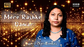 Mere Rashke Qamar | Bollywood Karaoke Cover by Sunetra Chattopadhyay | Baadshaho Song