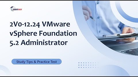 2V0-12.24 Prep Questions | VMware vSphere Foundation 5.2 Administrator Exam