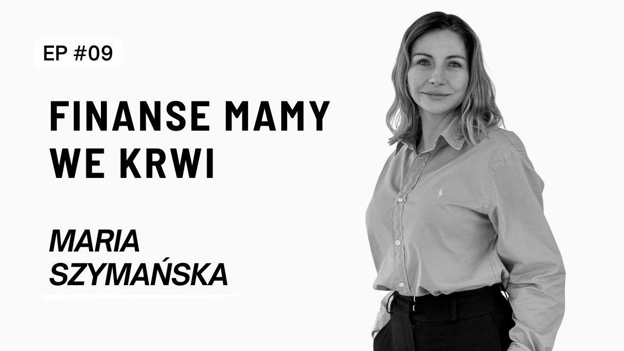 Finanse mamy we krwi, od domowych rachunków do wielkich marzeń