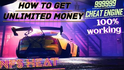How to Get Unlimited Money NFS Heat using Cheat Engine