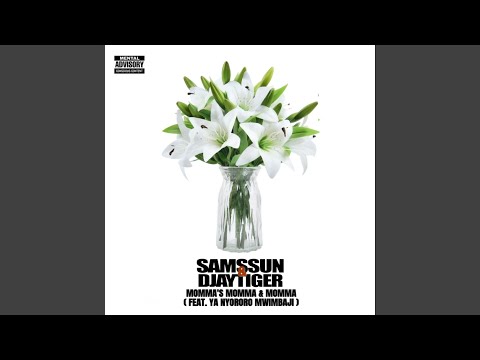 Momma S Momma Momma Feat Ya Nyororo Mwimbaji