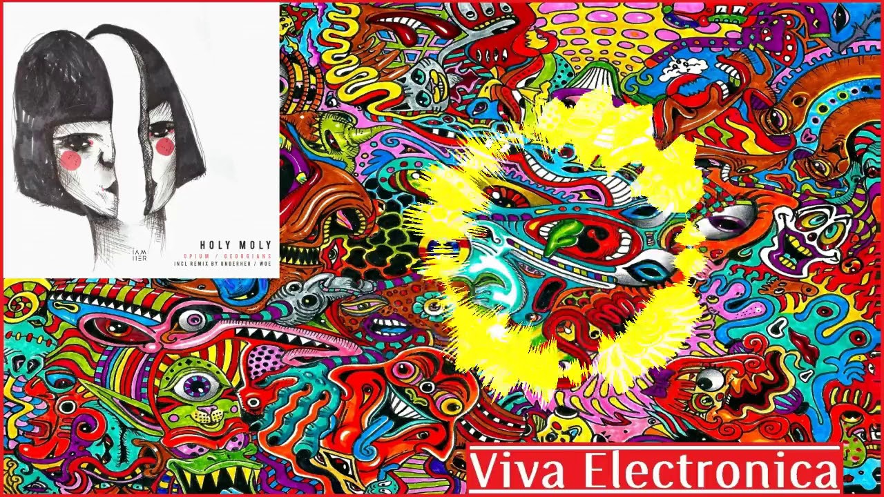 Holy Moly - Georgians (UNDERHER Remix) [IAMHER]