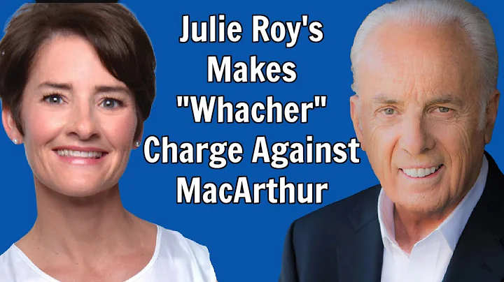 Julie Roy's Makes "Whacker" Charge Against John Ma...