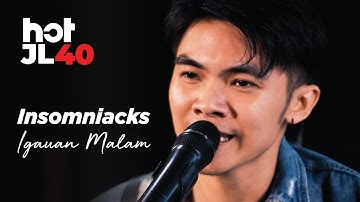 #HotJL Insomniacks : Igauan Malam