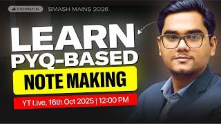 Learn PYQ-based Note Making | by Arvind Sir