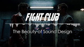 Fight Club | The Beauty of Sound Design
