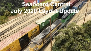 SEABOARD CENTRAL July 2020 Layout Update