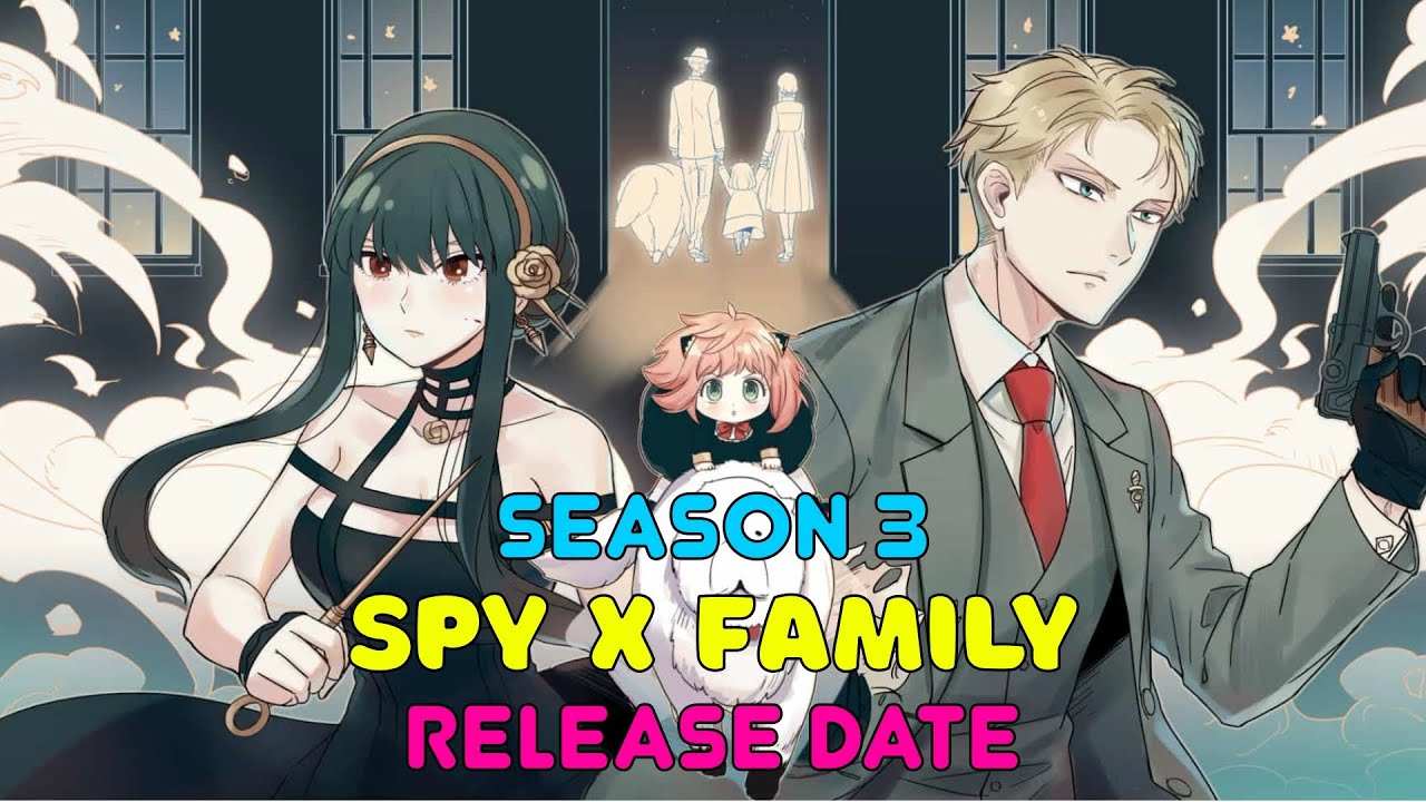 Spy x Family Season 3 Release Date: Everything You Need to Know - Bigflix