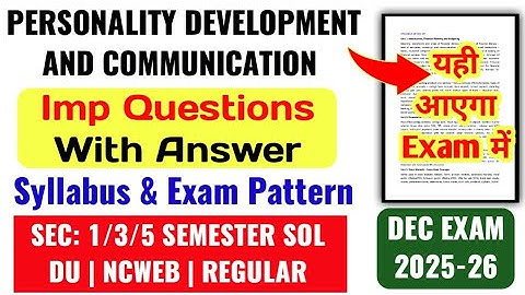 DU SOL| Personality Development and Communication Important Questions With Answer SEC 1/3/5 Semester