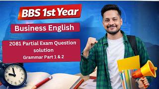 BBS 1st year Business english 2081 partial grammar part solution