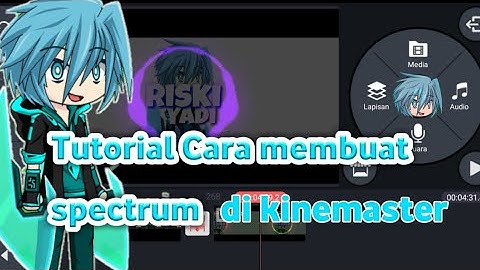 Cara membuat spectrum di KINEMASTER -TUTORIAL ANDROID