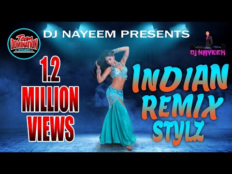 Indian Remix Stylz By DJ Nayeem