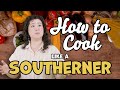 How to Cook Like a Southerner