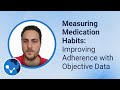اندازه گیری عادات دارویی بهبود پایبندی با داده های عینی 