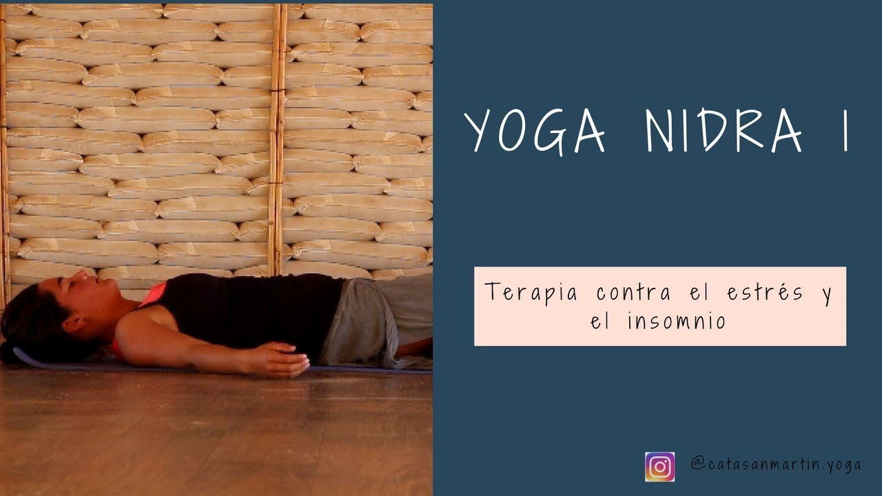 YOGA Nidra: para dormir mejor y disminuir el estrés - YouTube