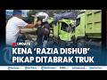 🔴RAZIA ILEGAL PICU KECELAKAAN BERUNTUN di Palembang, Pikap DItabrak Truk Saat Distop Petugas Dishub