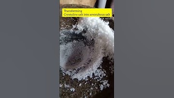 CRYSTALLINE SALT INTO AMORPHOUS SALT | Tranformation | ICON KA20
