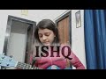 Ishq Lost And Found Cover By Niriksha Sahu Ishq Lost And Found Cover By Niriksha Sahu