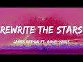 Rewrite The Stars - James Arthur ft. Anne-Marie (Lyrics)