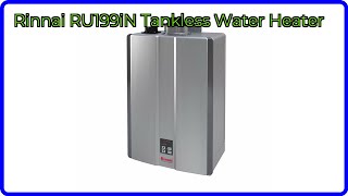 REVIEW (2026): Rinnai RU199iN Tankless Water Heater. ESSENTIAL details.