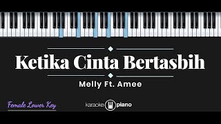 Ketika Cinta Bertasbih - Melly feat Amee (KARAOKE PIANO - FEMALE LOWER KEY)