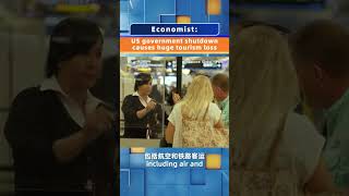 Economist: US government shutdown causes huge tourism loss