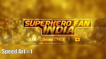 Speed Art #1 || YouTube Banner for Superhero Fan India // Rendergram India |