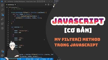 [Javascript Basic] My filter() method trong javascript💻