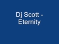 Dj Scott - Eternity