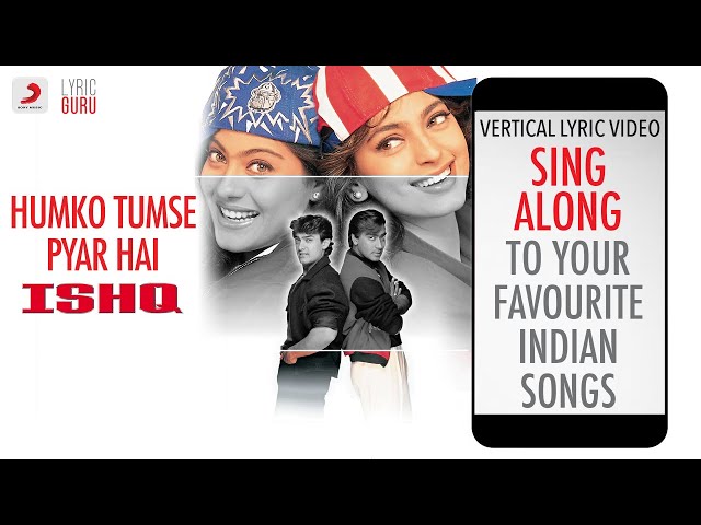 Humko Tumse Pyar Hai - Ishq|Official Bollywood Lyrics|Anu Malik|Abhijeet class=