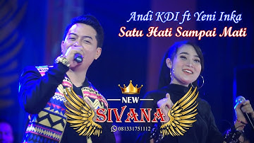 Andi KDI ft Yeni Inka - Satu Hati Sampai Mati | NEW SIVANA ( Live Show Maron Probolinggo )
