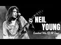 Neil Young Greatest Hits Full Album | Best Of Neil Young Playlist 2020 🤘 Rock Music For You