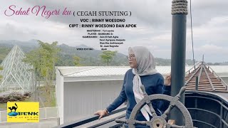 Rini Woesono - SEHAT NEGERIKU (Cegah Stunting) Cipt. Apok & Rini Triningsih