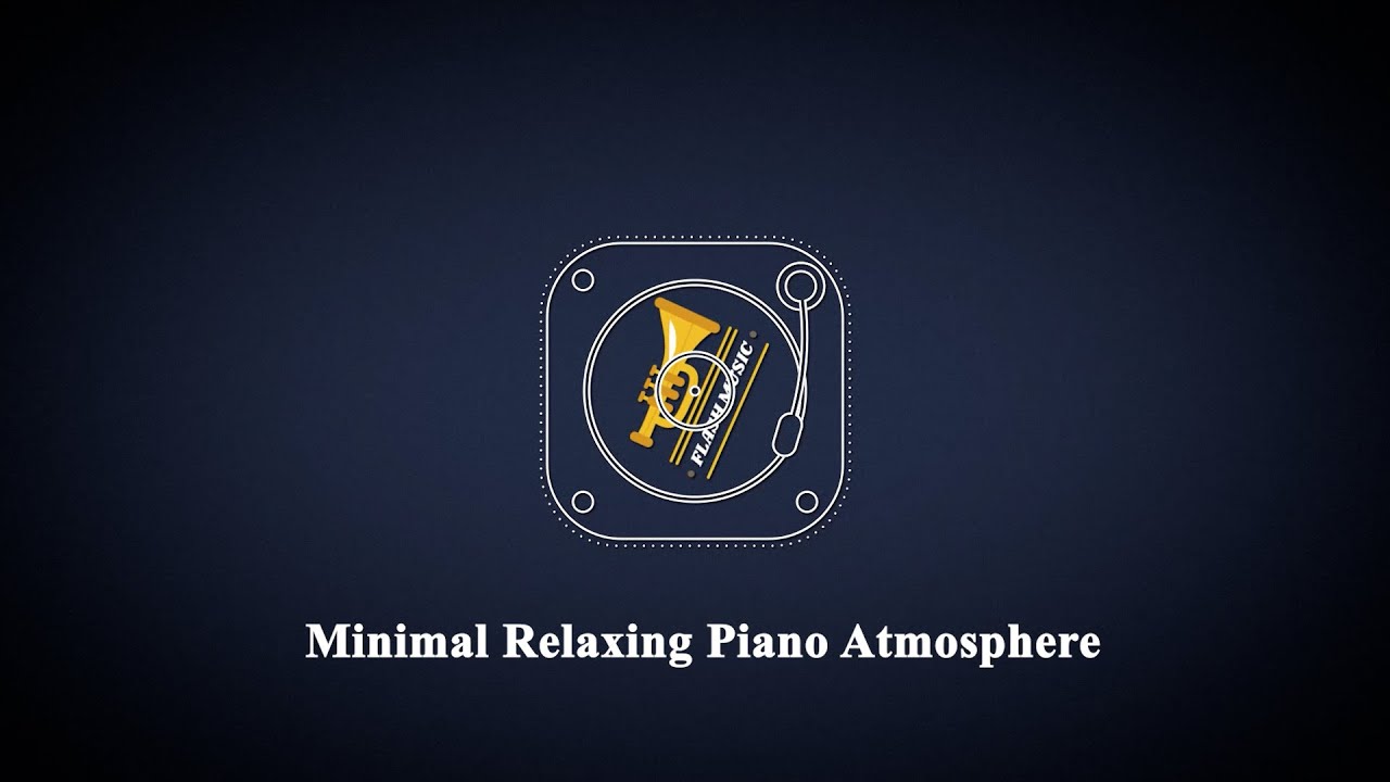 Minimal Relaxing Piano Atmosphere
