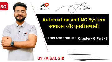 Automation and NC System in Hindi | Chapter-6 | Lec 30 | CNC and Automation |#mpoly || By Faisal Sir