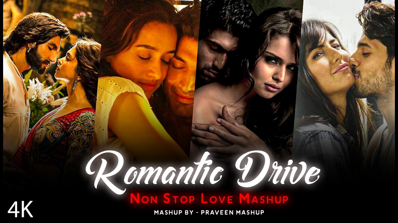Romantic Long Drive Mashup - Nonstop Love Song Mashup - Praveen Mashup #bollywoodlofi