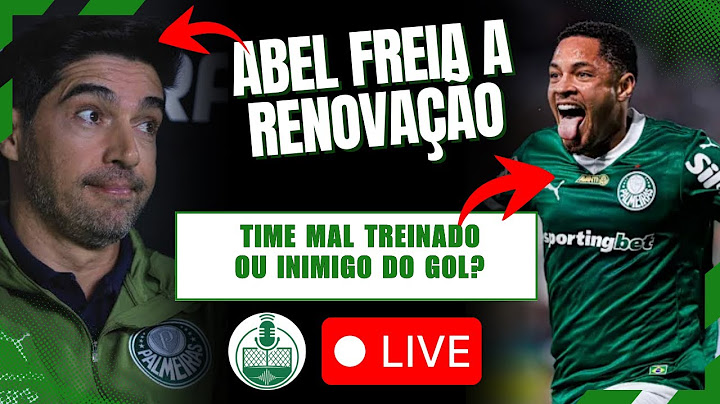 PROIBIDO GANHAR NO ALLIANZ | RENOVAÇÃO DE ABEL FERREIRA - Bancada Verde