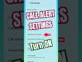How to turn on Call alert setting in Android #shortsfeed #shorts #trending