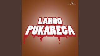 Loot Gaya Ho Dil (Lahoo Pukarega / Soundtrack Version)
