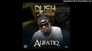 AlifatiQ-Dush Mamae-Mp3 Download