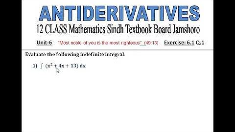 ANTIDERIVATIVES | Ex 6.1 Q.1 Chapter 6 | Evaluate Indefinite Integrals | 12 class Math Sindh board