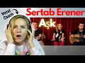 Vocal Coach Reacts to Sertab Erener - Aşk (Akustik) | FIRST TIME REACTION & ANALYSIS