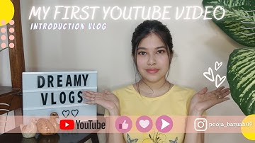#dreamyvlogs #AssameseYoutuber My first YouTube Vlog - Intro video ❥ || অসমীয়া Vlogger || Assamese