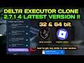 Delta executor clone 2.714 - delta executor latest version 32 bit & 64 bit