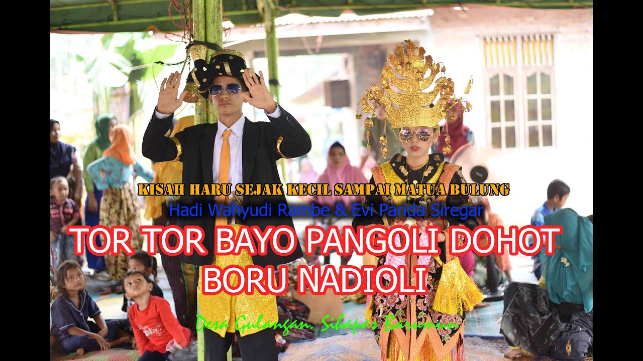 TORTOR BAYO PANGOLI DOHOT BORU NADIOLI - HADI WAHYUDI & EVI PARIDA SIREGAR