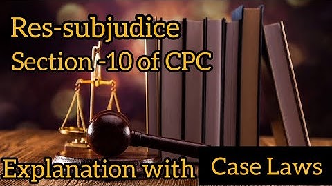 Doctrine of Res-subjudice/ What is Res-subjudice/Explanation/Case Laws/Essential elements#cpc