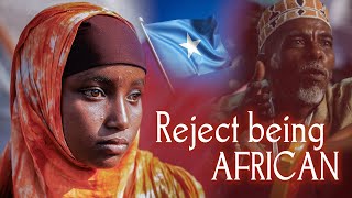 African Brotha Says Some Somalis Want To Identify As Arabs & Reject Being African