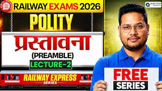Railway Exam Series 2026 | Preamble of Indian Constitution | Lecture - 2 | Vivek Sir